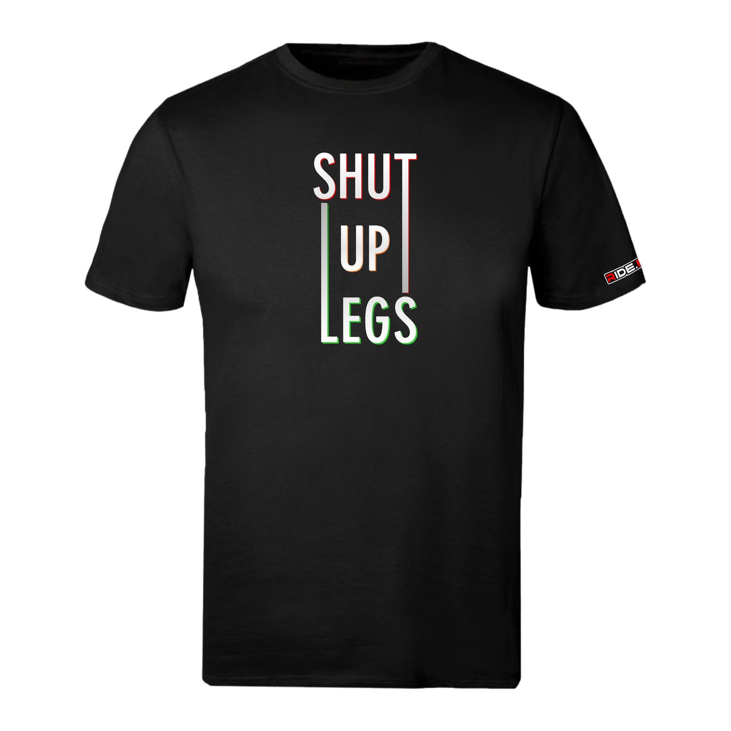 Shut Up Legs - Sports T - Black