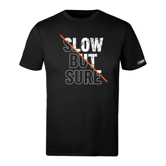 Slow But Sure - Sports T - Black