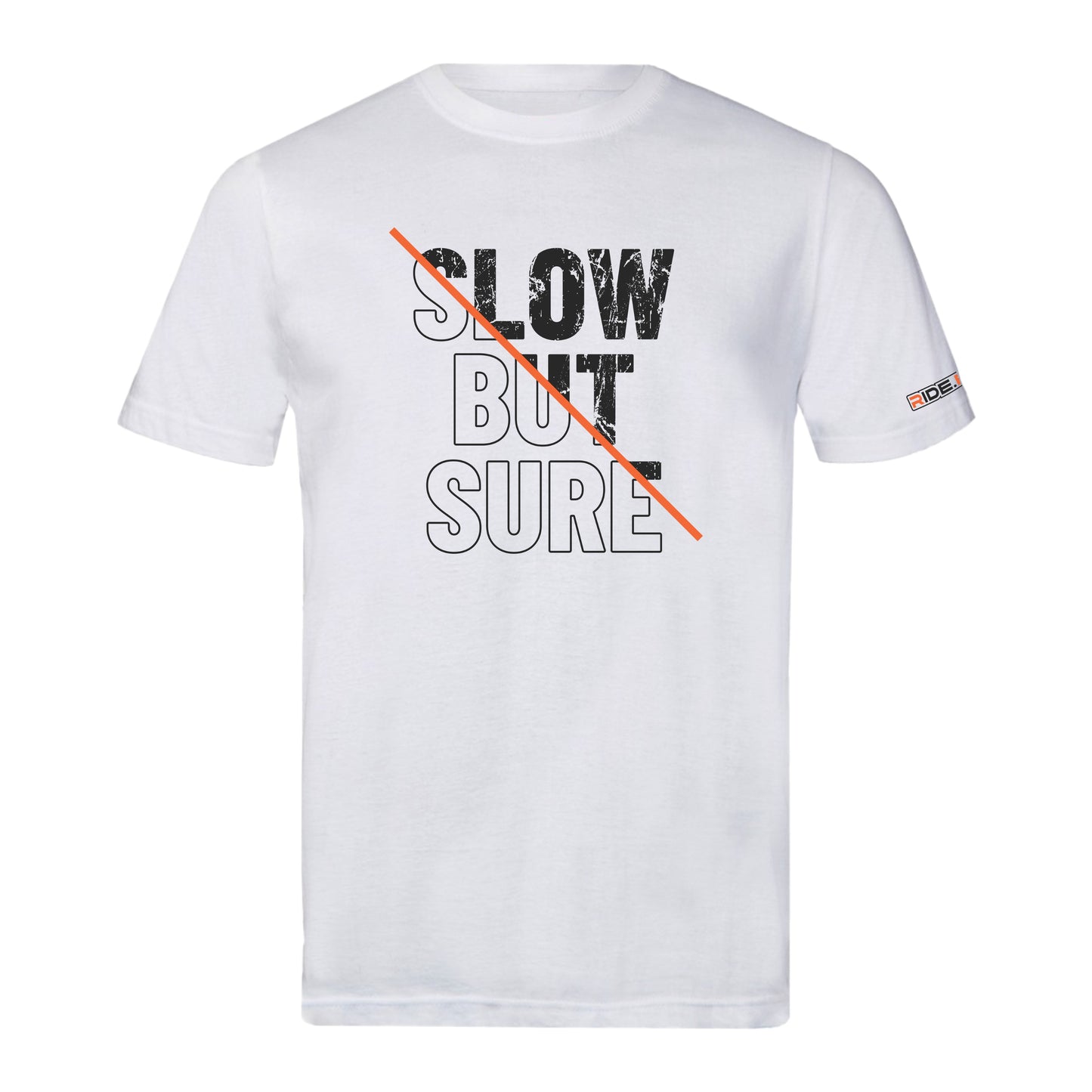 Slow But Sure - Sports T - White