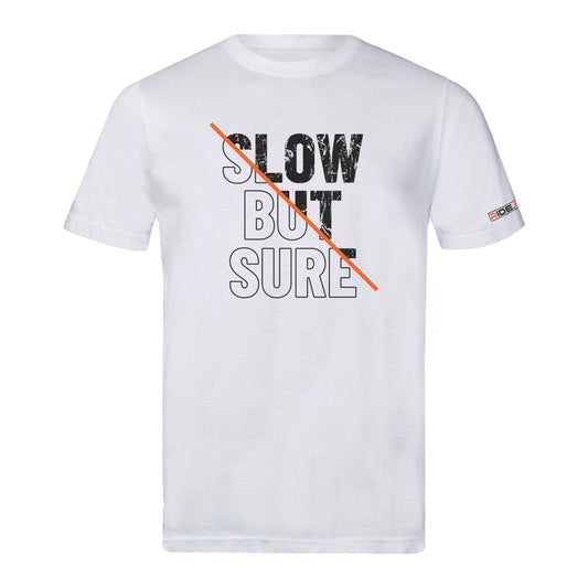 Slow But Sure - Sports T - White