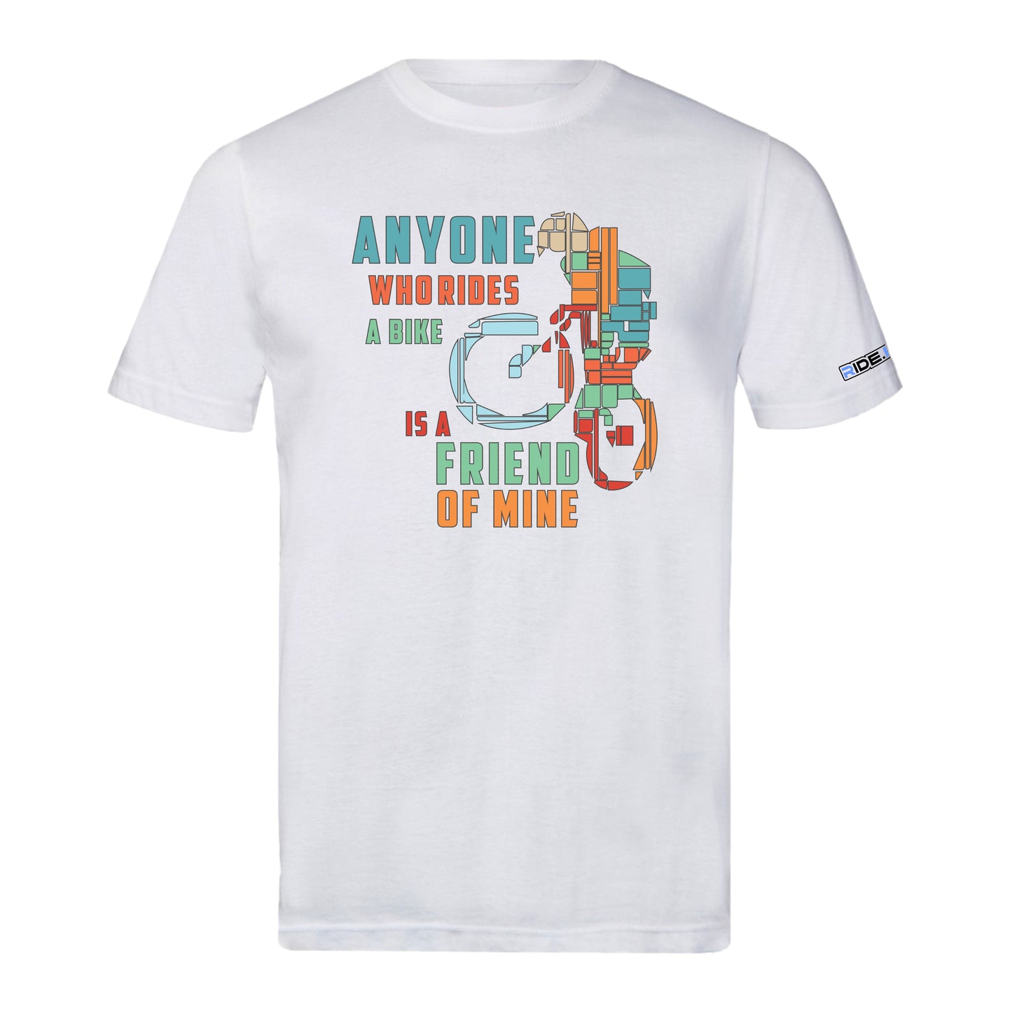 Anyone Who Rides is a Friend of Mine - Sports T - White