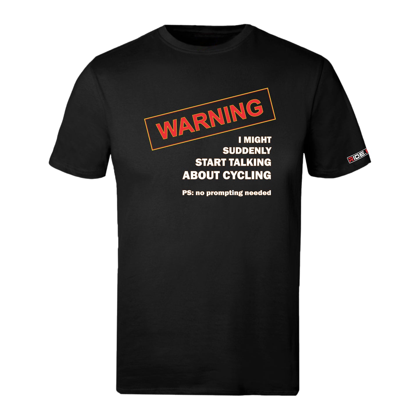 Warning. I Might Start Talking About Cycling - Sports T - Black
